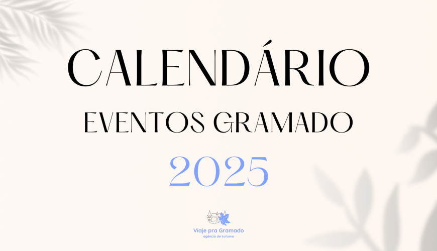 Eventos em Gramado 2025