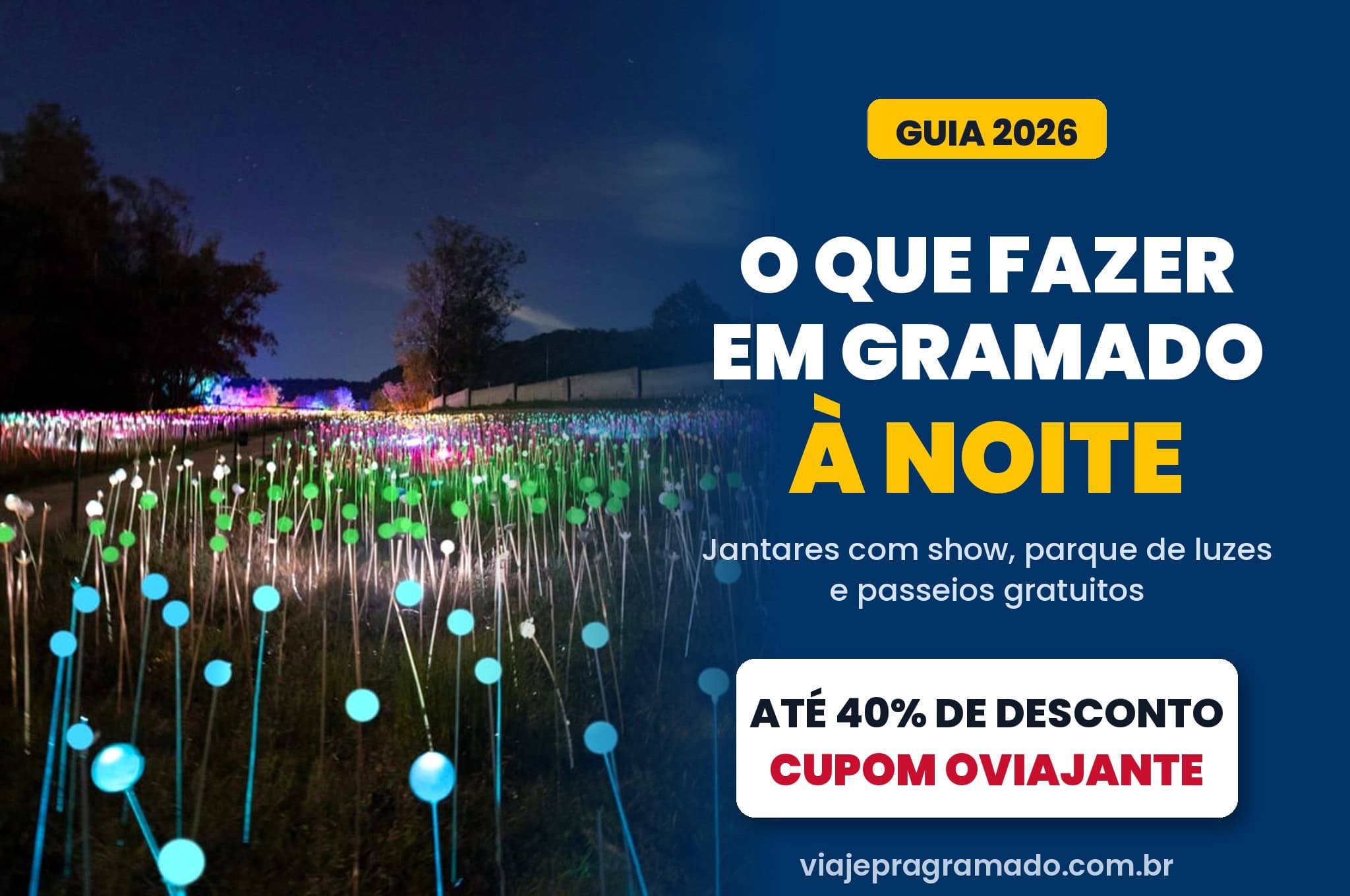 O que fazer em Gramando a noite