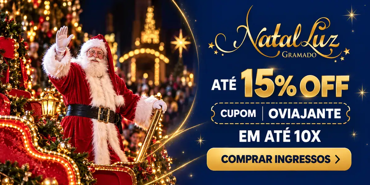 Ingressos Natal Luz Gramado 2026 com cupom OVIAJANTE – até 15% de desconto